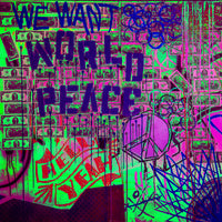 We Want World Peace - Prints
