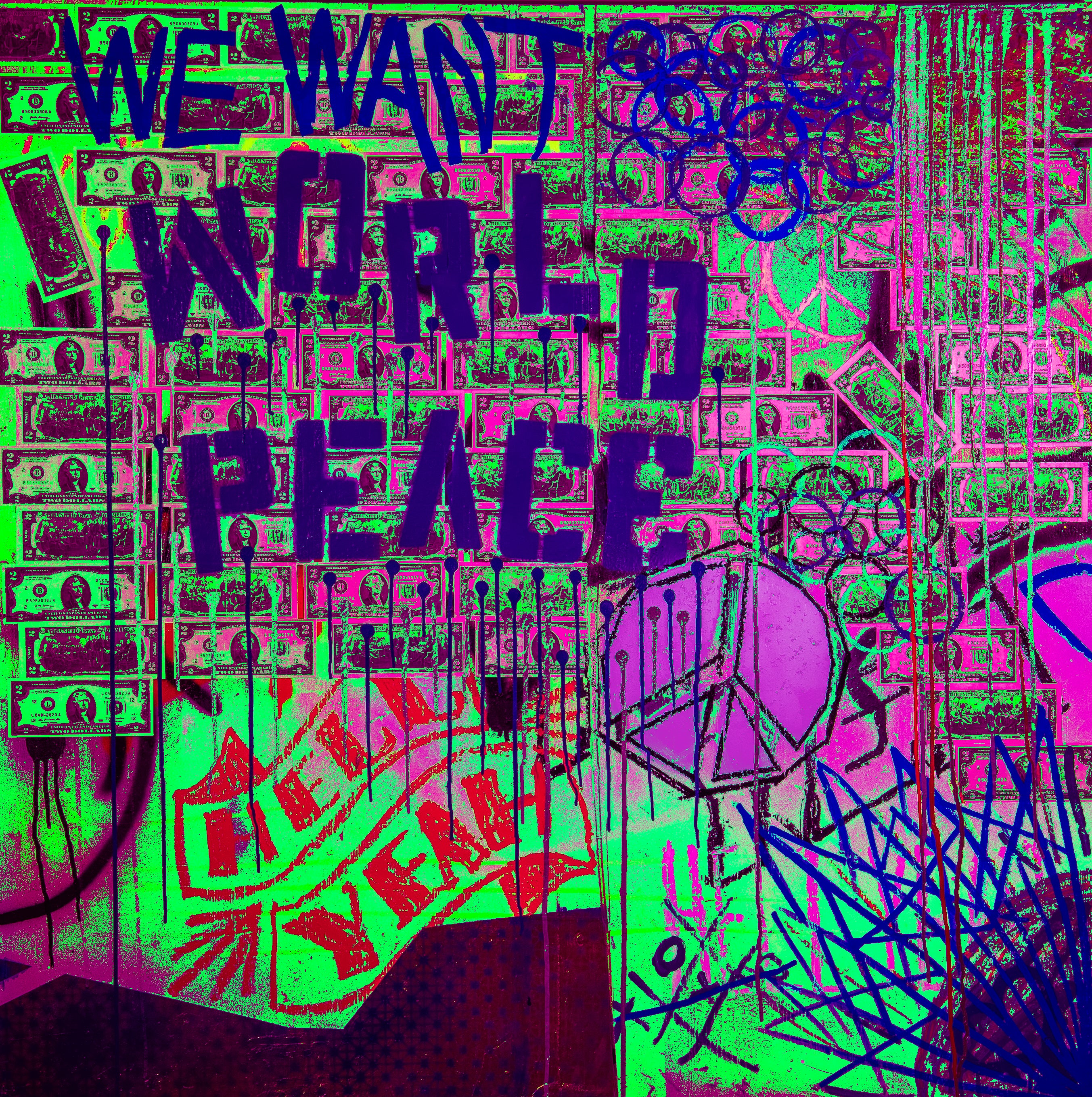 We Want World Peace - Prints