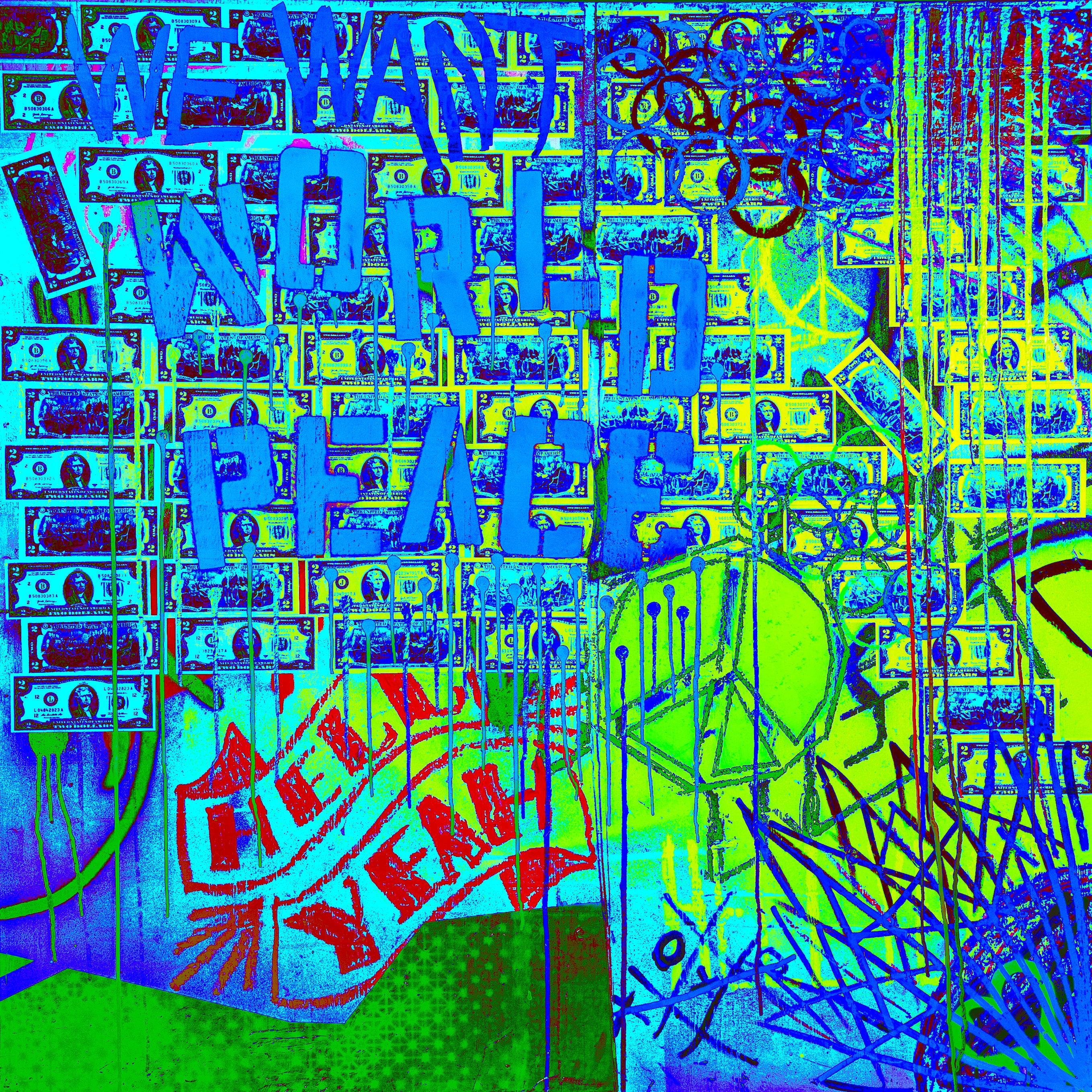 We Want World Peace - Prints